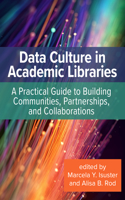 Data Culture in Academic Libraries
