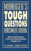 Manager's Tough Questions Answer Book