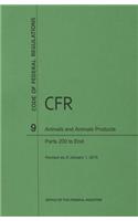 Code of Federal Regulations, Title 9, Animals and Animal Products, PT. 200-End, Revised as of January 1, 2015