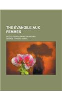 The Evangile Aux Femmes; An Old-French Satire on Women