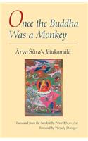 Once the Buddha Was a Monkey