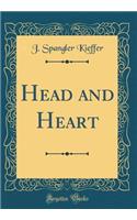 Head and Heart (Classic Reprint)