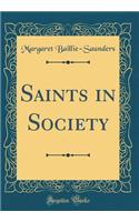 Saints in Society (Classic Reprint)