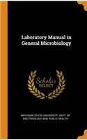 Laboratory Manual in General Microbiology