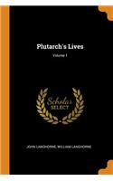 Plutarch's Lives; Volume 1