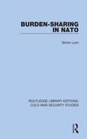 Burden-sharing in NATO: (Routledge Library Editions: Cold War Security Studies)