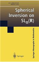 Spherical Inversion on Sln(r)