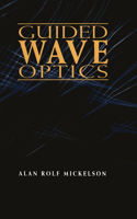 Guided Wave Optics