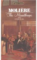 The Misanthrope and Other Plays (Signet classics)