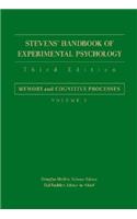 Stevens' Handbook of Experimental Psychology, Memory and Cognitive Processes