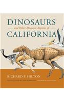 Dinosaurs and Other Mesozoic Reptiles of California