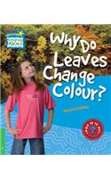 Why Do Leaves Change Colour? Level 3 Factbook