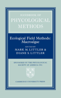 Handbook of Phycological Methods: Volume 4: Ecological Field Methods: Macroalgae
