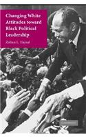 Changing White Attitudes Toward Black Political Leadership