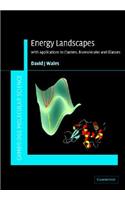 Energy Landscapes: Applications to Clusters, Biomolecules and Glasses