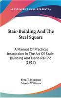 Stair-Building And The Steel Square