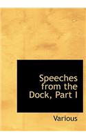 Speeches from the Dock, Part I: (English)