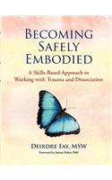 Becoming Safely Embodied Skills Manual