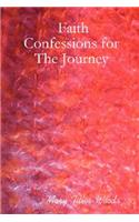 Faith Confessions for The Journey