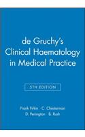 de Gruchy's Clinical Haematology in Medical Practice