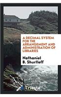 A Decimal System for the Arrangement and Administration of Libraries