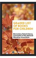 Graded List of Books for Children