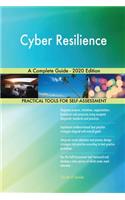 Cyber Resilience A Complete Guide - 2020 Edition