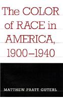 The Color of Race in America, 1900-1940