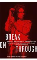 Break on Through: The Life and Death of Jim Morrison(English)