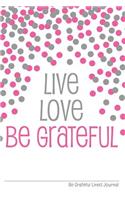 Be Grateful Lined Journal
