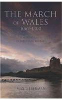 The March of Wales 1067-1300