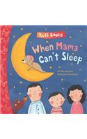When Mama Can't Sleep Tuff Book