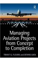 Managing Aviation Projects from Concept to Completion