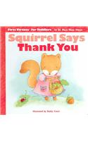Squirrel Says Thank You