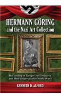 Hermann Goring and the Nazi Art Collection