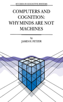 Computers and Cognition: Why Minds Are Not Machines