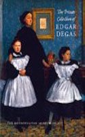 The Private Collection of Edgar Degas