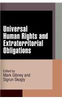 Universal Human Rights and Extraterritorial Obligations