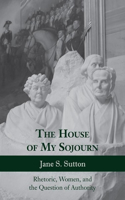 House of My Sojourn