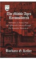 The Middle Ages Reconsidered