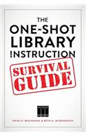 The One-Shot Library Instruction Survival Guide