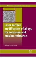 Laser Surface Modification of Alloys for Corrosion and Erosion Resistance