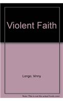Violent Faith