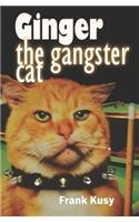 Ginger the Gangster Cat