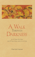 Walk Through Darkness