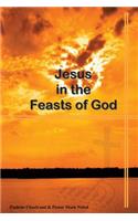 Jesus in the Feasts of God
