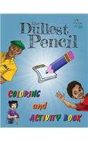 Dullest Pencil Coloring and Activity Book