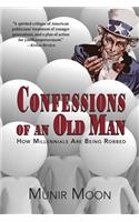 Confessions of an Old Man