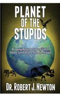 Planet of the Stupids