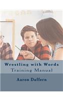 Wrestling with Words Training Manual